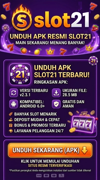 Panduan Unduh dan Instal APK slot21 di Android